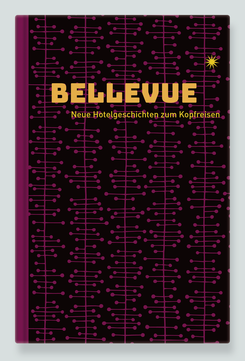 Bellevue / Buchgestaltung / Hardcover / 144 S. / Sage und Schreibe Verlag / 2022